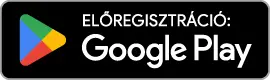 Előregisztráció: Google Play